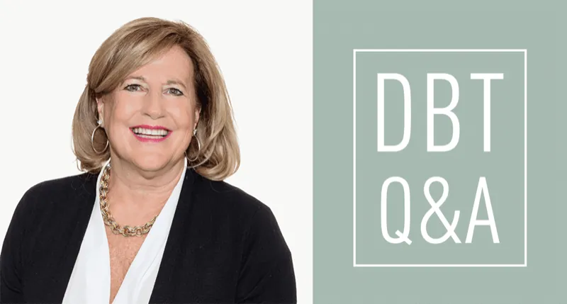 All About DBT: A Q&amp;A With Martha Fontana